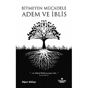 Bitmeyen Mücadele - Adem Ve Iblis