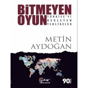 Bitmeyen Oyun Metin Aydoğan