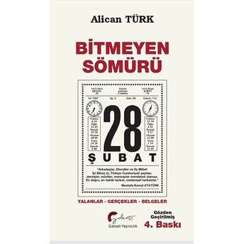 Bitmeyen Sömürü 28 Şubat - Yalanlar-Gerçekler-Belgeler Alican Türk