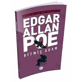 Bitmiş Adam Edgar Allan Poe