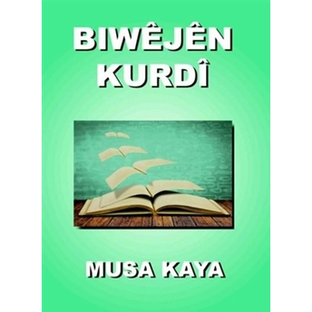 Biwejen Kurdi Musa Kaya