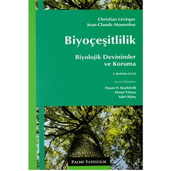 Biyoçeşitlilik - Biyolojik Devinimler Ve Koruma Christian Leveque - Jean-Claude Mounolou