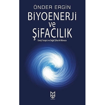 Biyoenerji Ve Şifacılık