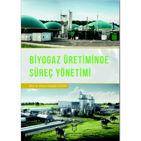 Biyogaz Üretiminde Süreç Yönetimi Hasan Hüseyin Öztürk