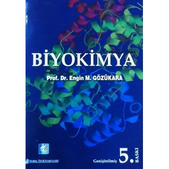 Biyokimya Engin M. Gözükara Engin M. Gözükara