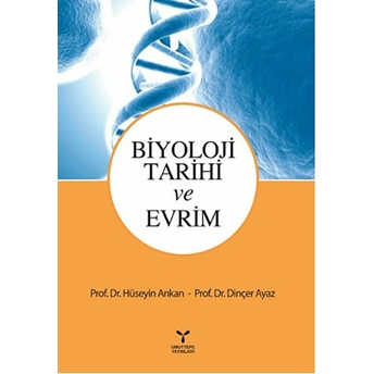 Biyoloji Tarihi Ve Evrim Dinçer Ayaz