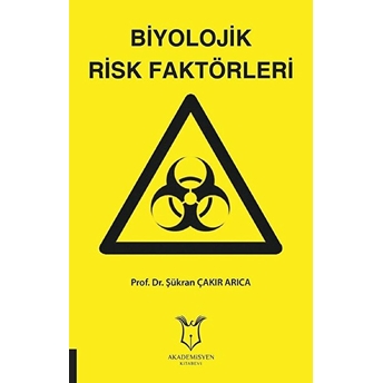 Biyolojik Risk Faktörleri