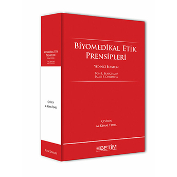 Biyomedikal Etik Prensipleri Tom L. Beauchamp