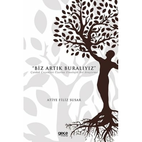 Biz Artık Buralıyız - Atiye Filiz Susar