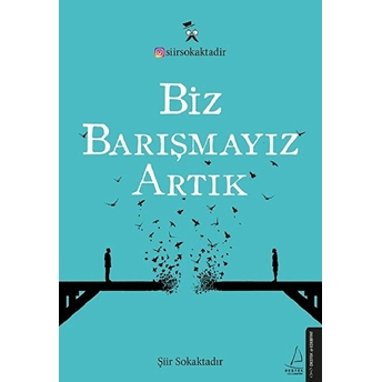 Biz Barışmayız Artık Şiir Sokaktadır