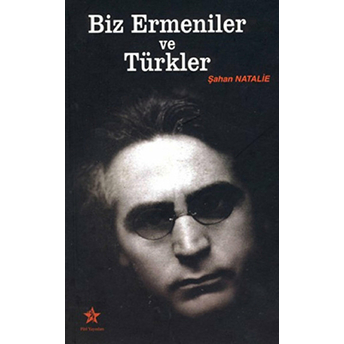 Biz Ermeniler Ve Türkler-Şahan Natalie