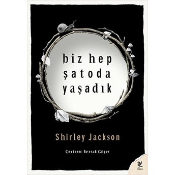 Biz Hep Şatoda Yaşadık Shirley Jackson