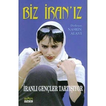 Biz Iran’ız Iranlı Gençler Tartışıyor