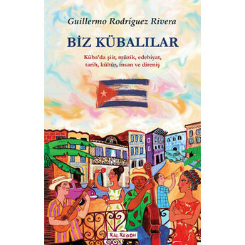 Biz Kübalılar Guillermo Rodriguez Rivera