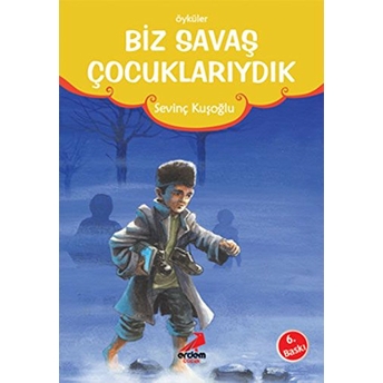 Biz Savaş Çocuklarıydık Sevinç Kuşoğlu