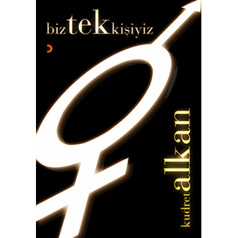 Biz Tek Kişiyiz-Kudret Alkan