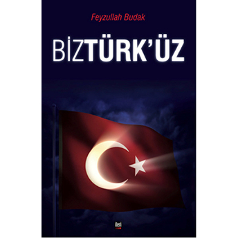 Biz Türk'üz