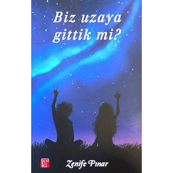 Biz Uzaya Gittik Mi? - Zenife Pınar