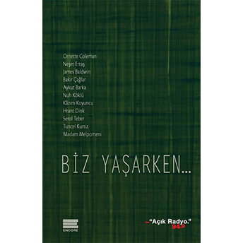 Biz Yaşarken... Kolektif