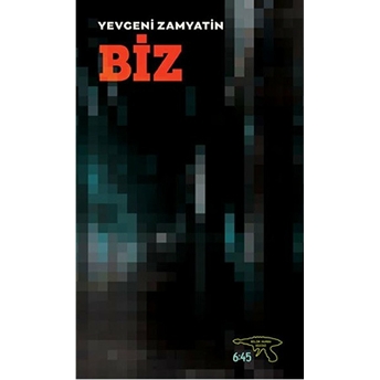 Biz Yevgeniy Ivanoviç Zamyatin