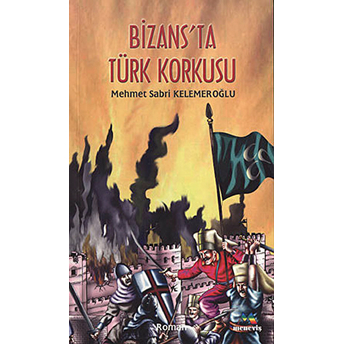 Bizans’ta Türk Korkusu