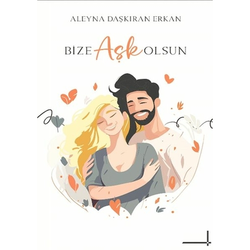 Bize Aşk Olsun Aleyna Daşkıran Erkan