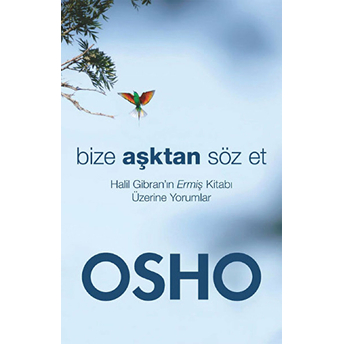 Bize Aşktan Söz Et Osho (Bhagwan Shree Rajneesh)