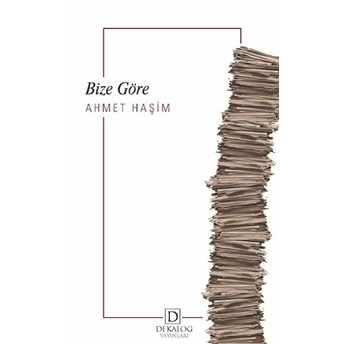 Bize Göre Ahmet Haşim