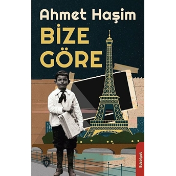 Bize Göre Ahmet Haşim