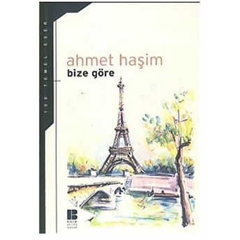 Bize Göre Ahmet Haşim