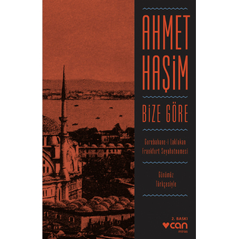 Bize Göre (Günümüz Türkçesiyle) Ahmet Haşim