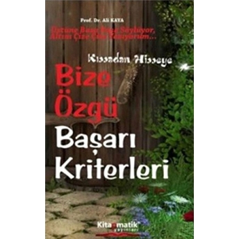 Bize Özgü Başarı Kriterleri Ali Kaya