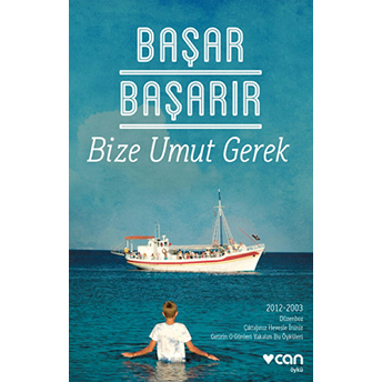 Bize Umut Gerek Başar Başarır