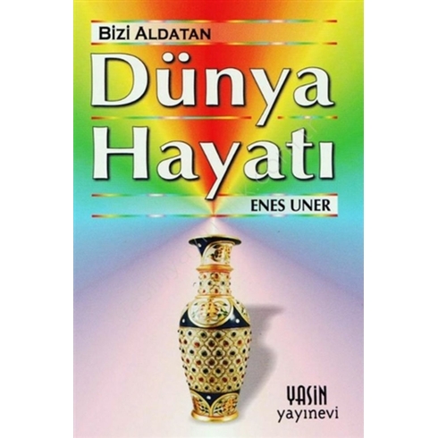 Bizi Aldatan Dünya Hayatı Cep Boy Enes Uner