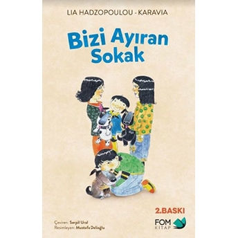 Bizi Ayıran Sokak Lia Hadzopoulou Karavia