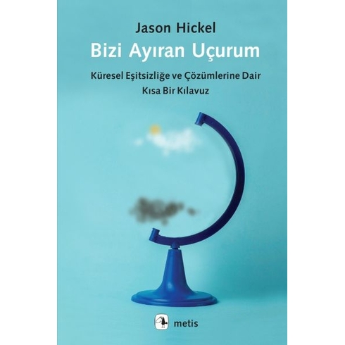 Bizi Ayıran Uçurum Jason Hickel