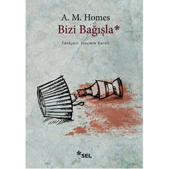 Bizi Bağışla A. M. Homes