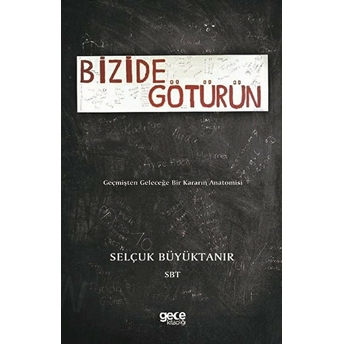 Bizi De Götürün - Selçuk Büyüktanır