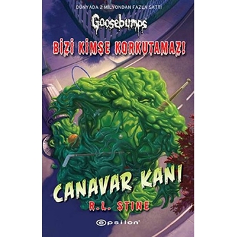 Bizi Kimse Korkutamaz! - Canavar Kanı R. L. Stine