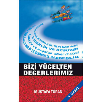 Bizi Yücelten Değerlerimiz Mustafa Turan