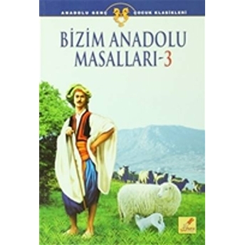 Bizim Anadolu Masalları - 3 Süleyman Yeşilyurt