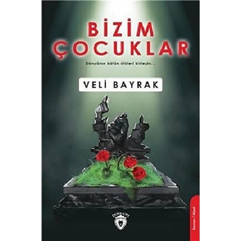 Bizim Çocuklar Veli Bayrak