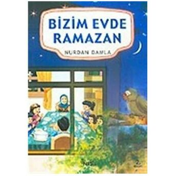 Bizim Evde Ramazan Nurdan Damla