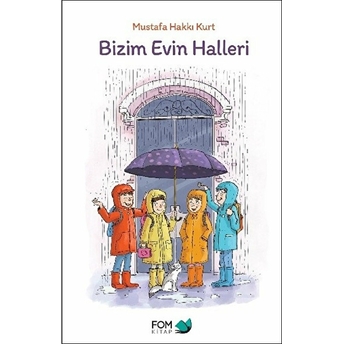 Bizim Evin Halleri Mustafa Hakkı Kurt