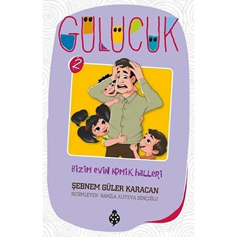 Bizim Evin Komik Halleri / Gülücük 2 Şebnem Güler Karacan