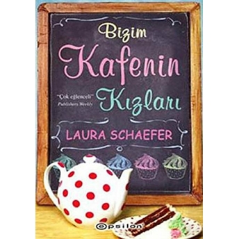 Bizim Kafenin Kızları Laura Schaefer