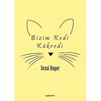 Bizim Kedi Kükredi - Sezai Bayar