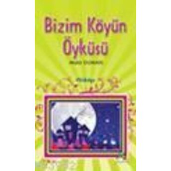 Bizim Köyün Öyküsü Mahir Duman