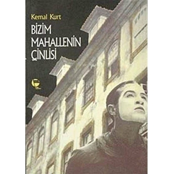 Bizim Mahallenin Çinlisi Kemal Kurt