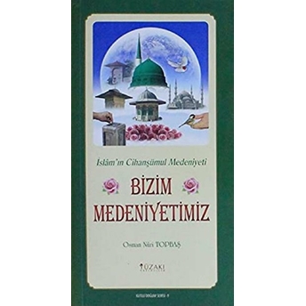 Bizim Medeniyetimiz (Siyah Beyaz)